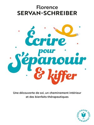 cover image of Ecrire pour s'épanouir et kiffer